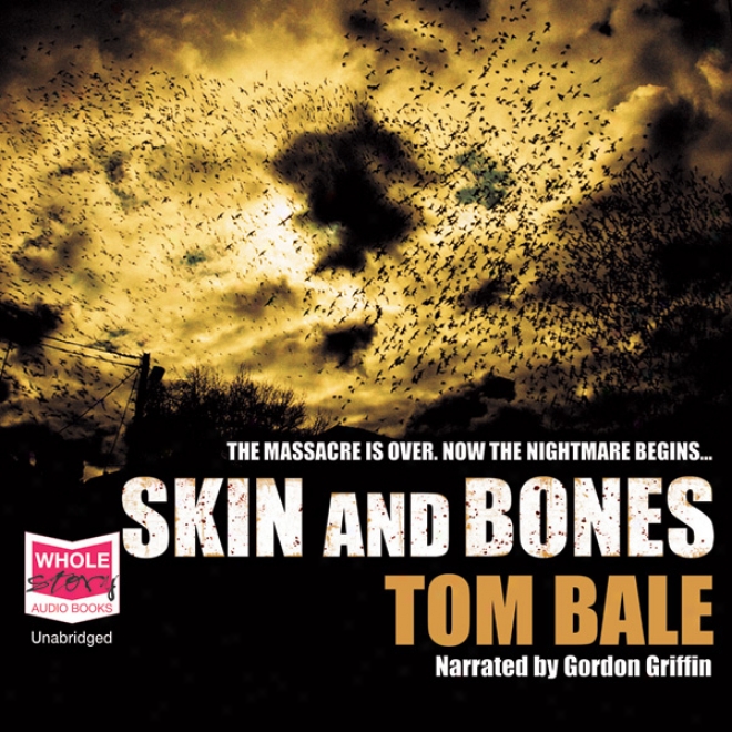 Skin And Bones (unabridged)