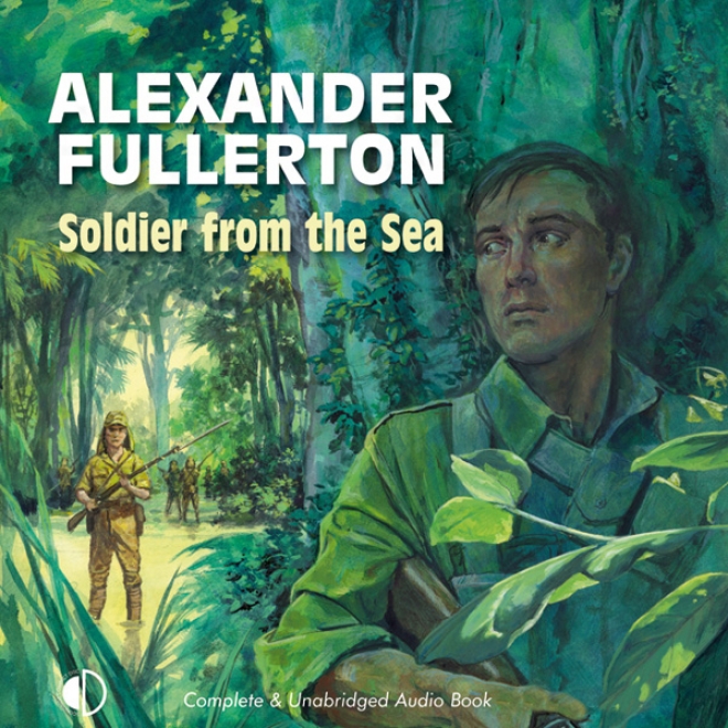 Soldier From The Sea (unabridged)