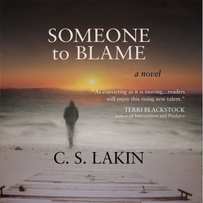 Someone To Blame (unabridged)