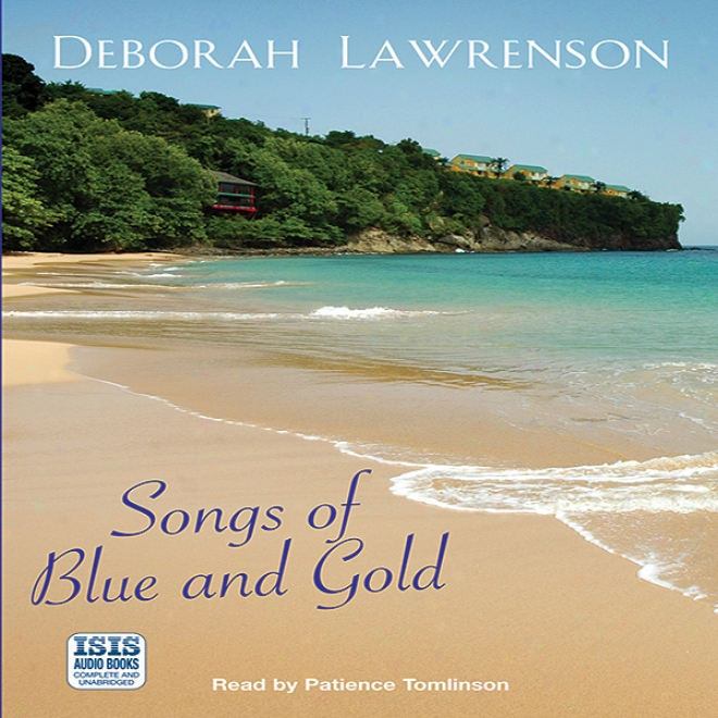 Songs Of Blue And Gold (unabridged)