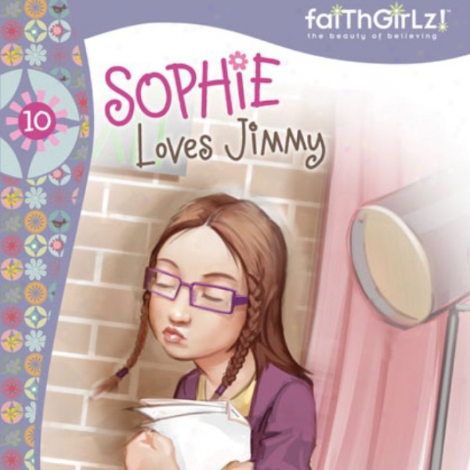 Sophie Loves Jimmy (unabridged)