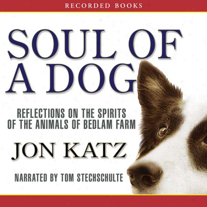 Soul Of A Dog (unabridged)