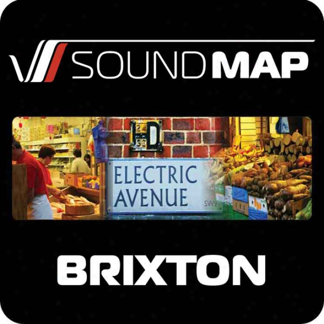 Soundmap Brixton: Audio Tours That Take You Inside London (unabridged)