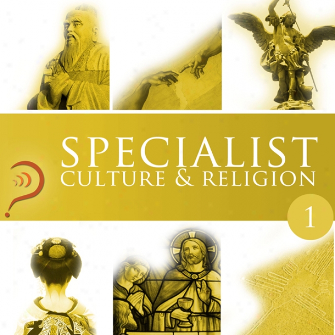 Specialist: Culture & Religion, Volume 1 (unabridged)