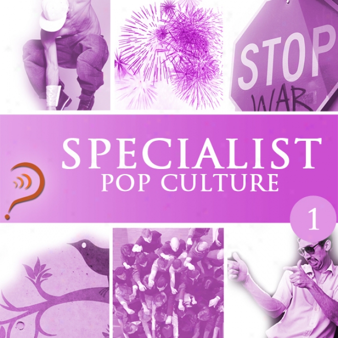 Specialist, Pop Culture, Volume 1 (unabridged)