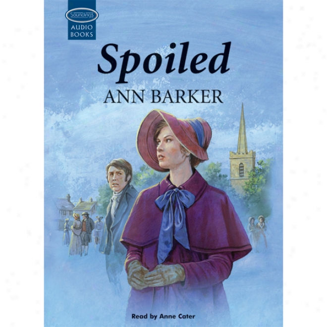 Spoiled (unabridged)