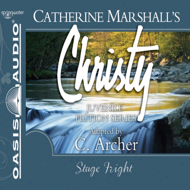 Stwge Fright: Christy Series, Book 10 (unabridged)