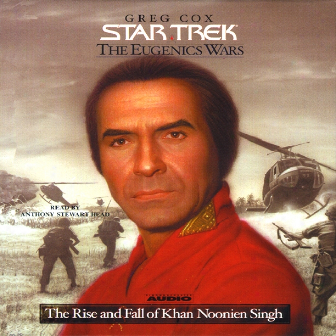 Star Trek: The Eugenics Wars: The Rise And Fall Of Khan Noonien Singh