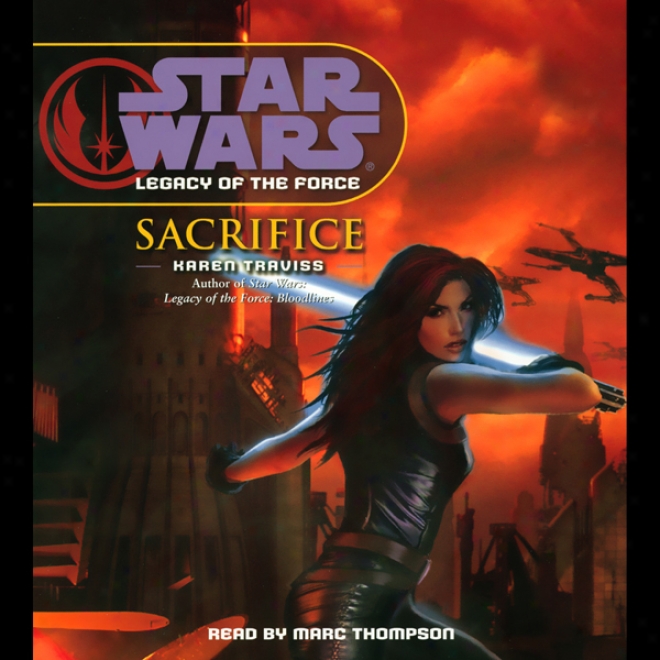 Star Wars: Legacy Of The Force #5: Sacriifice