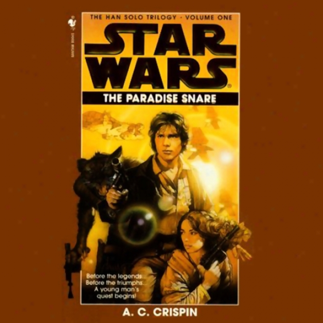 Star Wars: The Han Solo Trilogy: The Paradise Snare