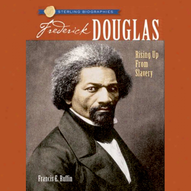 Sterling Biographies: Frederick Douglass (unabridged)