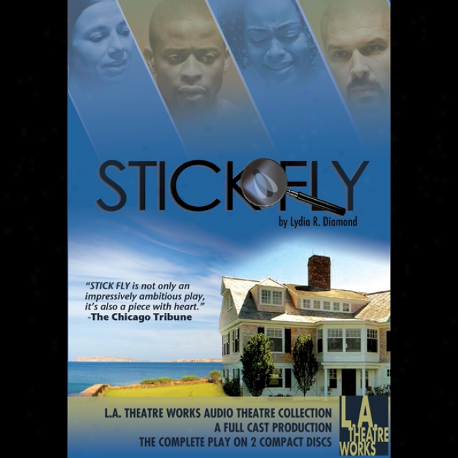 Stick Fly (dramatized)