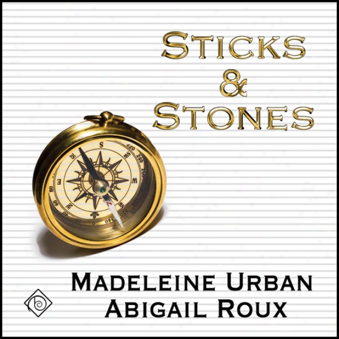 Sticks And Stones (unabridged)