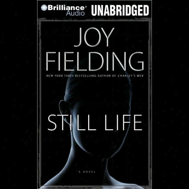 Still Life: A Novel (unabridged)