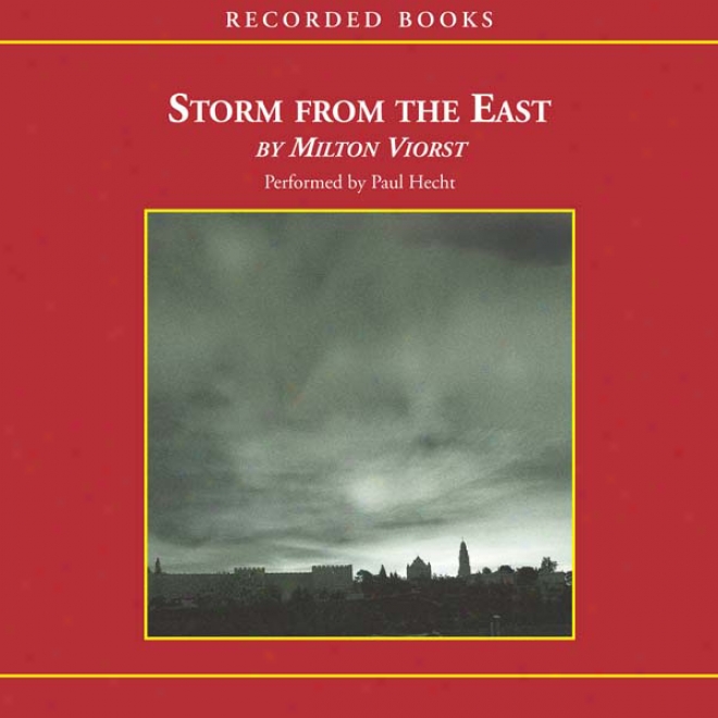 Storm From The East: The Struggle Between The Arab World And The Christian West (unabridged)