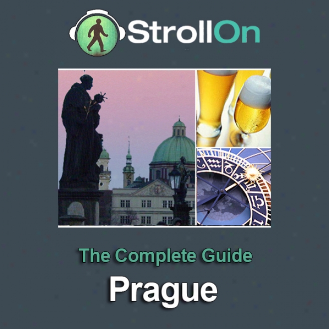 Strollon: The Complete Prague Guide (unabridged)