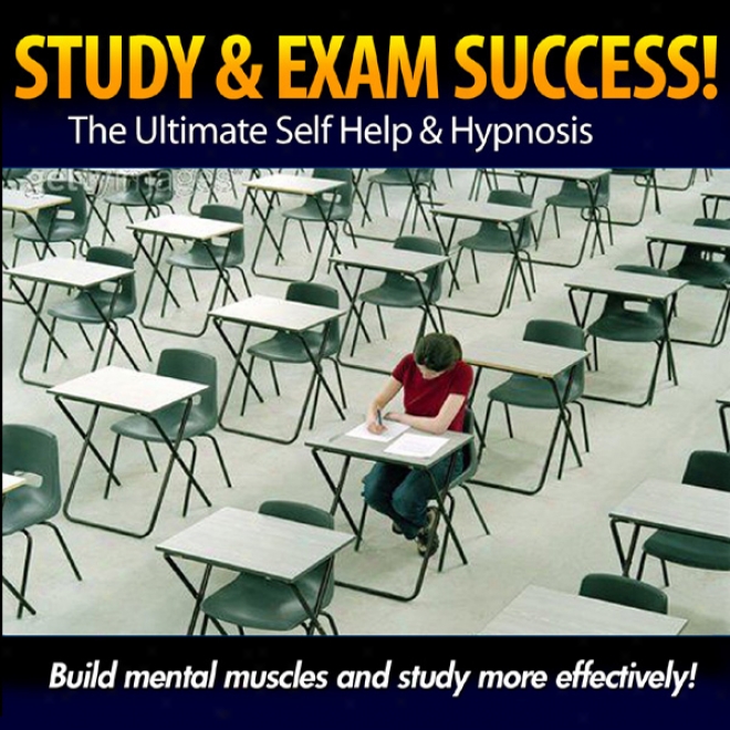 Study And Exam Success-  Make Mental Muscles & Study More Effectively (unabridged)