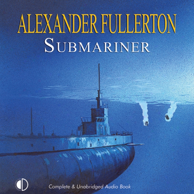 Submariner (unabridged)