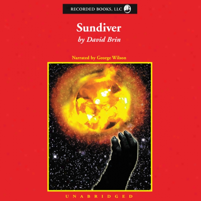 Sundiver: The Uplift Saga, Book 1 (unabridged)