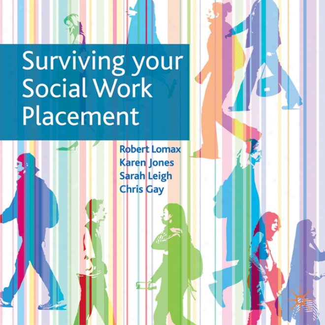 Surviving Your Social Work Placement