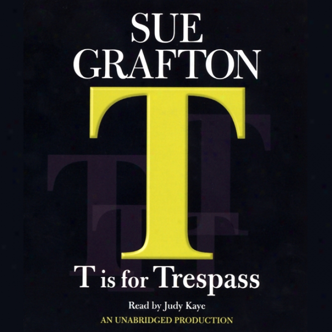 T Is For Transgression: A Kinsey Millhone Mystery (unabridged)