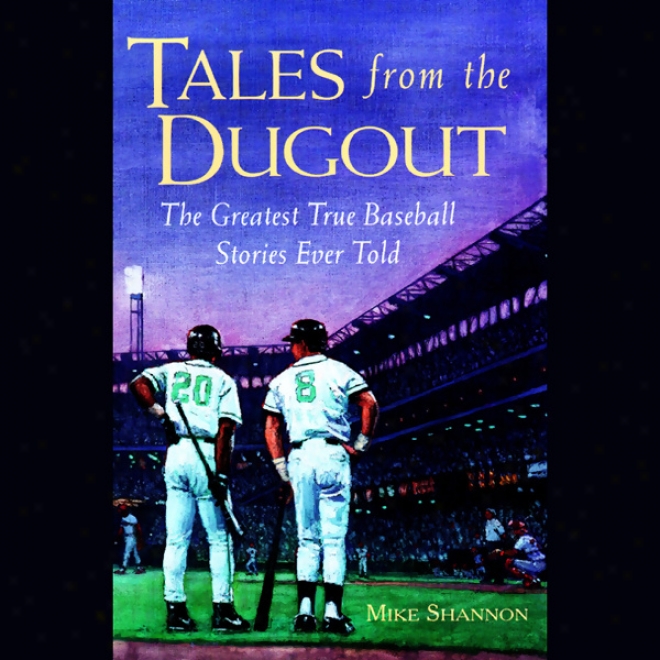 Tales From The Dugout (unabridged)