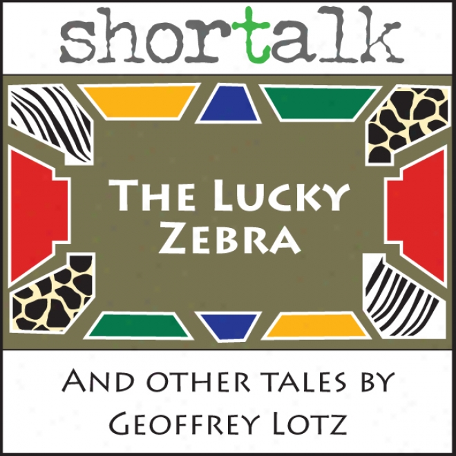 Tales From The Nyala Tree: The Lucky Zebra And Other Tales (unbridged)