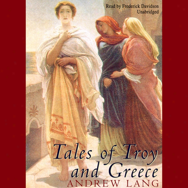 Tales Of Troy And Greece (unabridged)