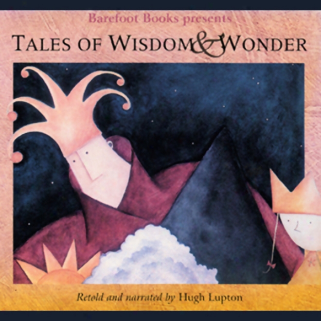 Tales Of Wisdom And Wonder (unabridged)