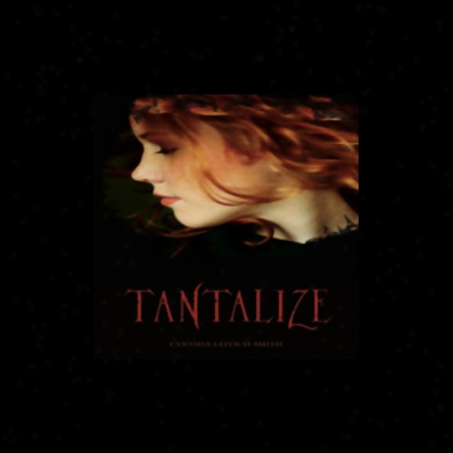 Tantalize (unabridged)