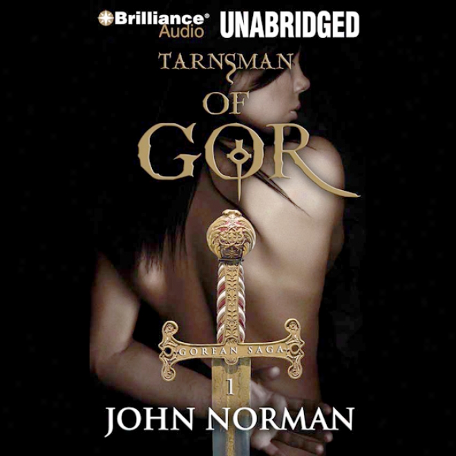 Tarnsman Of Gor: Gorean Saga, Book 1 (unabridged)