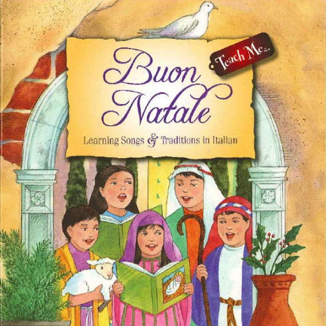 Teach Me Buon Natale: Learning Song And Traditions In Italian (unabridged)