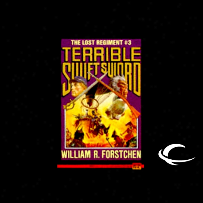 Terrible Swift War: The Lost Regimen5, Book 3 (unabridged)