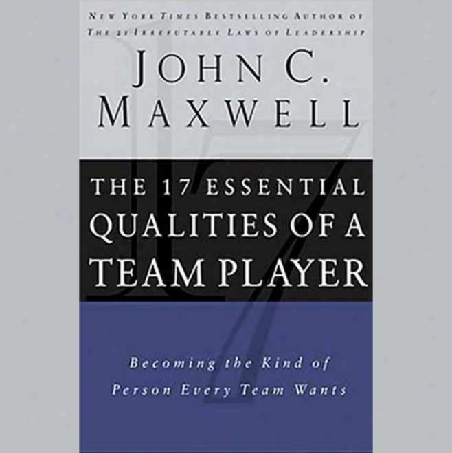 The 17 Rudiment Qualities Of A Team Player