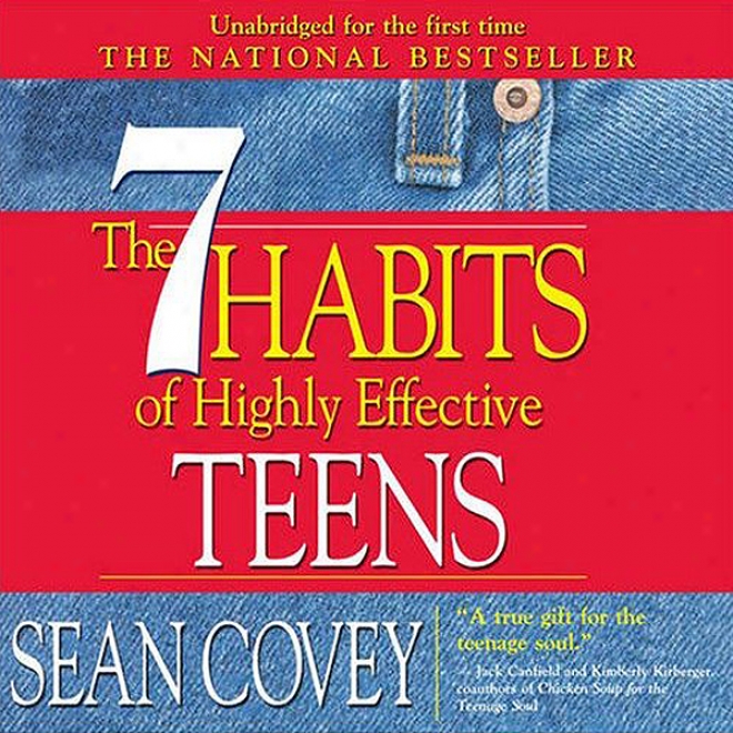 The 7 Habits Of Highly Effective Teene: The Ultimate Teenage Success Guide (unabridged)