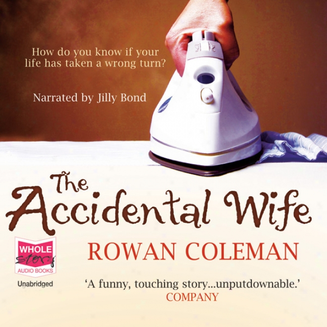 The Accidental Wife (unabridged)