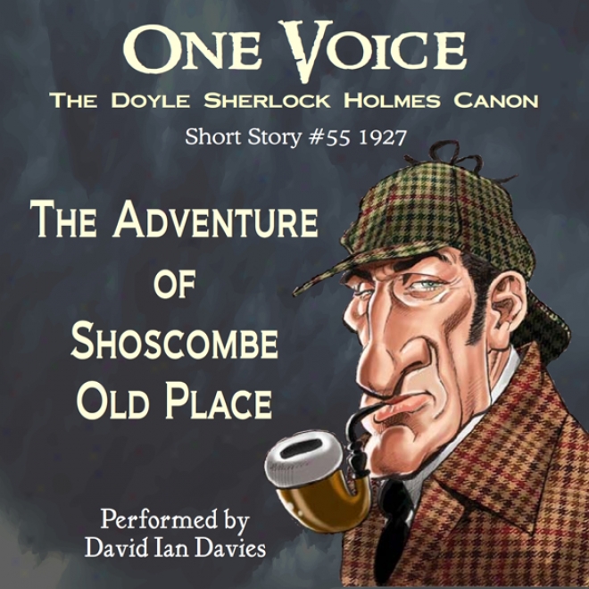 The Adventure Of Shoscombe Old Mansion (unabridged)