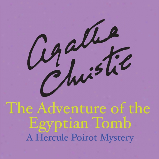 The Adventure Of The Egyptian Tomb (unabridged)