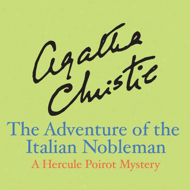 The Adventure Of The Italian Nobleman (unabridged)