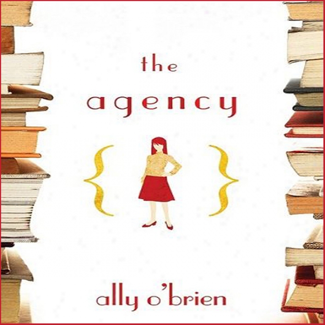 The Agency: A Novel (unabridged)