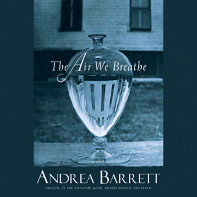 The Air We Breathe (unabridged)