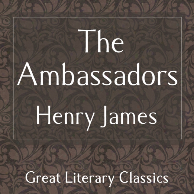 The Ambassadors (unabridged)