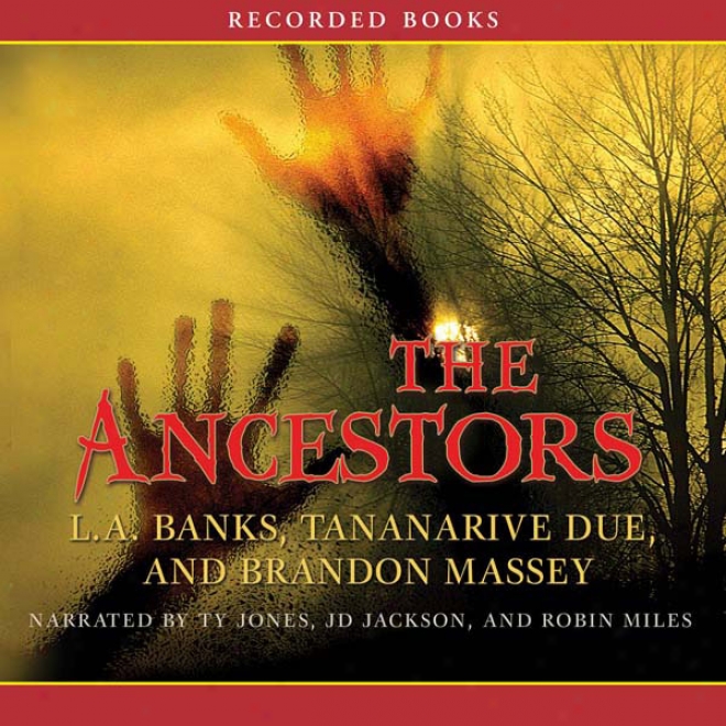 The Ancestors (unabridged)