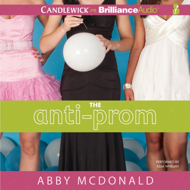 The Anti-prom (unabridge)d