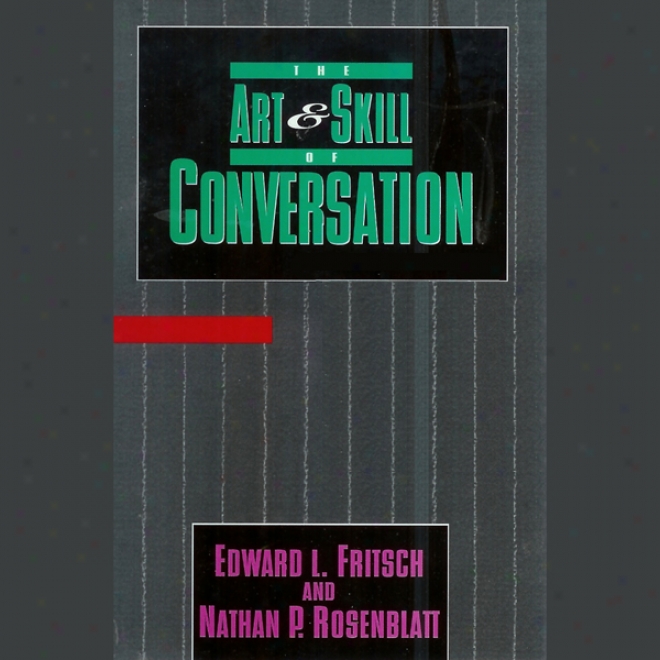 The Art & Skill Of Conversation (unabridged)