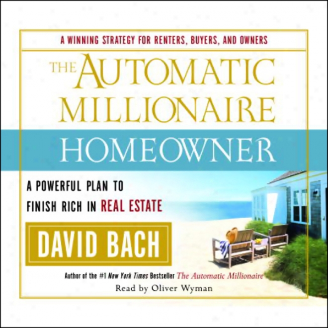 The Automatic Millionaire Homdowner: A Powerful Plan To Finish Rich In Real Rank