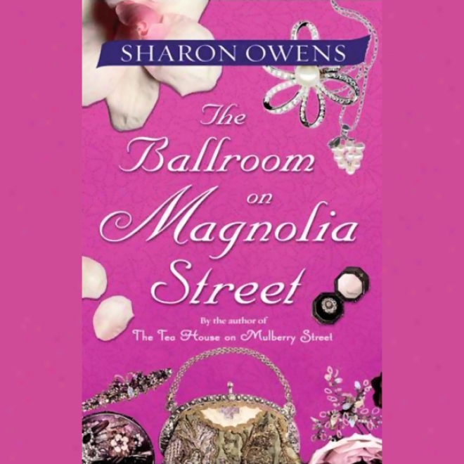 The Ballroom Forward Magnolia Street (unabridged)