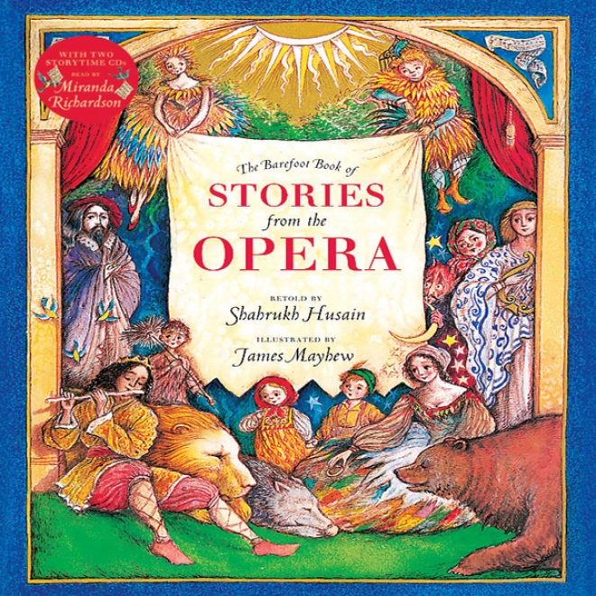 The Barefoot Book Of Stories From The Opera (unabridged)