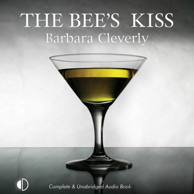 The Bee's Kiss u(nabridged)