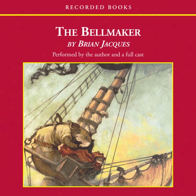 The Bellmaker: Redwall, Book 7 (unabridged)